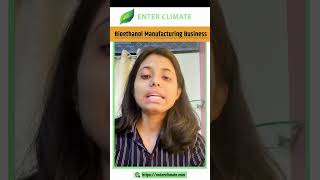 How to start Bioethanol Manufacturing Business in India?| #ytshorts #businessideas #enterclimate