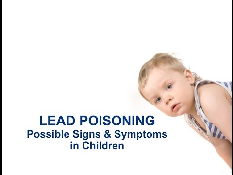 Lead Poisoning - Possible Signs & Symptoms in Children Lead Poisoning - Possible Signs & Symptoms in Children