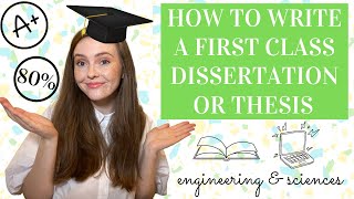 HOW TO WRITE FIRST CLASS DISSERTATION/THESIS (Engineering/Science)