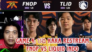 ហ្គេមទី 4: បង​ Kaka42 មកមេីល Fnatic Onic PH Vs Team Liquid ID M6 វគ្គ Knockout ថ្ងៃទី 4