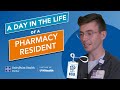 A Day in the Life of a Pharmacy Resident