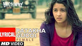 Lyrical: Patakha Guddi | Highway | A.R Rahman, Nooran Sisters | Alia Bhatt, Randeep Hooda