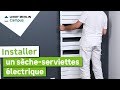 Comment poser un sèche-serviettes électrique ? Leroy Merlin