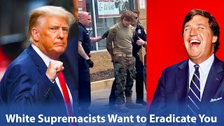 White Supremacists are Deliberately Seeking to Eradicate African Americans in the USA