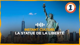 Instant Culture .. La Statue de la Liberté