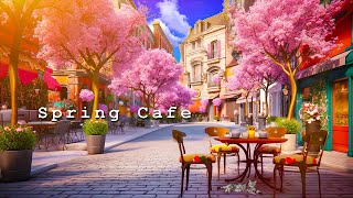 Spring Coffee Shop Ambience & Bossa Nova Jazz Music - Smooth Jazz to relax, study and work