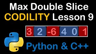MaxDoubleSlice in Python and C++ Codility Solutions Lesson 9