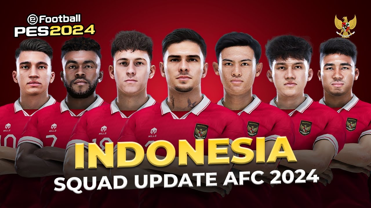 Indonesia Squad AFC Update 2024 - Football Life 2024 (PC) - YouTube