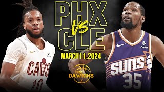 Phoenix Suns vs Cleveland Cavaliers Full Game Highlights | March 11, 2024 | FreeDawkins