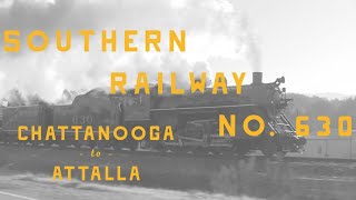 Southern Railway No. 630 - Chattanooga - Attalla