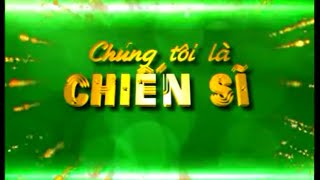 VTV3 - Trích đoạn Chúng Tôi Là Chiến Sĩ (18/8/2012)