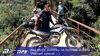 MR Tipy: Ako otočiť motorku  na bočnom stojane - Vietnam special - motoride.sk