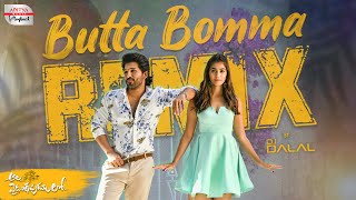 Butta Bomma Remix | DJ Dalal | Ala Vaikunthapurramuloo | Allu Arjun, Pooja Hegde | Thaman S