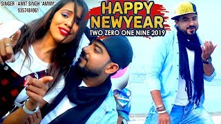 Happy New Year Two Zero One Nine (2019) - Amit Singh Ammy - Hindi Party Songs 2019 @WaveMusicIndia