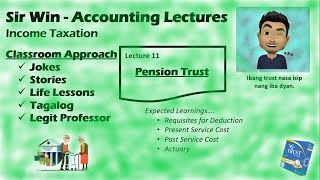 Lecture 11: Pension Trust. Itemized Deductions. [Income Taxation]