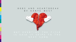 808s And Heartbreak by Kanye West but every time a song’s title is said, it skips to the next song