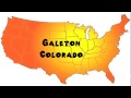 How to Say or Pronounce USA Cities — Galeton, Colorado