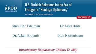 FDD EVENT | U.S.-Turkish Relations in the Era of Erdogan’s "Hostage Diplomacy"