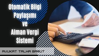 Otomatik Bilgi Paylaşımı ve Alman Vergi Sistemi