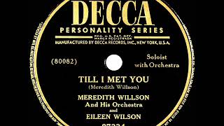 1st RECORDING OF: Till There Was You (as ‘Till I Met You’) - Meredith Willson \u0026 Eileen Wilson (1950)