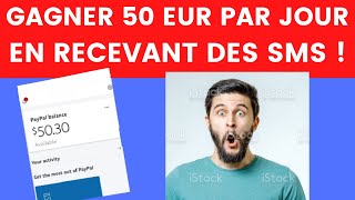 Gagner 50 euros par jour en recevant des SMS - argent paypal facile