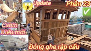 Đóng ghe rập cẩu p23☆Dựng trụ hàng hải và đóng cabin kiểu