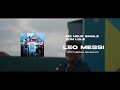 lole leo messi clip officiel