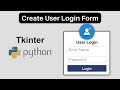 Create a Login Form in Python: A Step-by-Step Tutorial - Python Tkinter  #tkinter #login_form