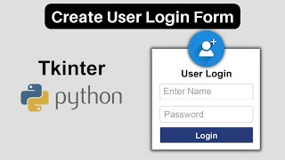 Create a Login Form in Python: A Step-by-Step Tutorial - Python Tkinter #tkinter #login_form