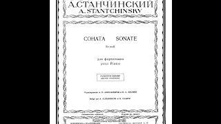 Alexei Stanchinsky - Piano Sonata in E-flat minor