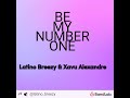 Latino Breezy & Xavu Alexandre - Be My Number One