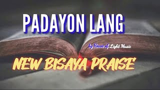 PADAYON LANG  by House of Light Music