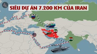 SIÊU KÊNH ĐÀO 7.200KM NỐI NGA VỚI ẤN ĐỘ CỦA IRAN | Tham vọng thay thế sự thống trị của Phương tây