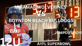 AYFL 12U SUPERBOWL💍MIRAMAR WOLVERINES(JUMPOUT BOYS)🆚BOYNTON BEACH BULLDOGS(BMF) #explore