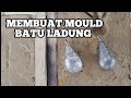 HOW TO MAKE FISHING SINKER MOULD.#DIY MOULD BATU LADUNG.