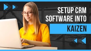 Sample CRM Software in Kaizen Framework. Low Code Framework.