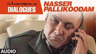 Nasser Pallikoodam Dialogue | Vishwaroopam 2 Tamil Dialogues | Kamal Haasan | Ghibran