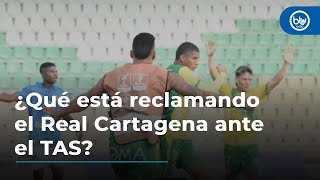 ¿Qué está reclamando el Real Cartagena ante el TAS tras la Gran Final de la B?