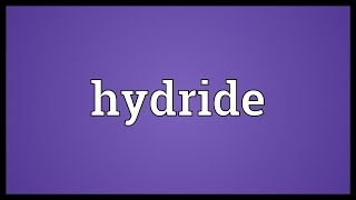 Hydride Meaning