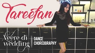 Tareefan | Veere Di Wedding | Dance Choreography by Dance Community | Avni Khadela