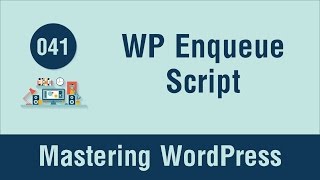 Mastering WordPress in Arabic #041 - WP Enqueue Script Function