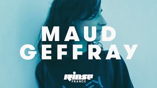 Maud Geffray (DJ Set) - Rinse France