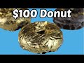 $100 Donuts | Would You Eat One #shorts