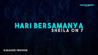 Sheila On 7 – Hari Bersamanya (Karaoke Version)