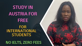 Study in Austria for Free for International Students || Migrate to Europe || Black in Europe