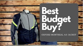 Best Budget Buy? Oxford Montreal 4.0 Jacket