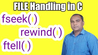 File Positioning Functions in C | fseek( ), ftell( ) and rewind( )