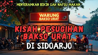 KISAH PESUGIHAN BAKSO URAT DI SIDOARJO #storytelling #pesugihan #ceritahorrorstory