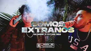 Cloner - Somos extraños - Ft @DYLER365 (Video Oficial)