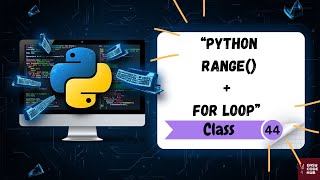 Python range() Explained | for loop with range() | Beginners Tutorial [Class-44] EASYCODEHUB